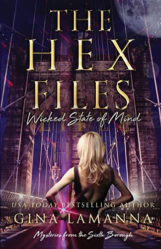 The Hex Files: Wicked State of Mind (Mysteries from the Sixth Borough, Band 3)