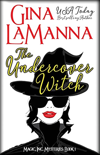 The Undercover Witch (MAGIC, Inc. Mysteries, Band 1)
