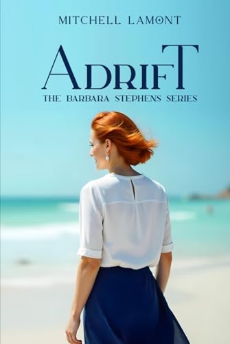 Adrift (The Barbara Stephens Series, Band 1) von Native Book Publishing