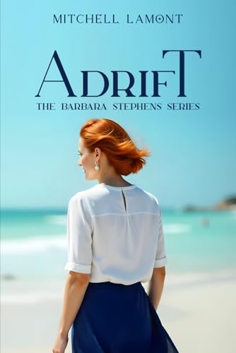 Adrift (The Barbara Stephens Series, Band 1) von Native Book Publishing