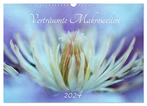 Verträumte Makrowelten (Wandkalender 2024 DIN A3 quer), CALVENDO Monatskalender von CALVENDO