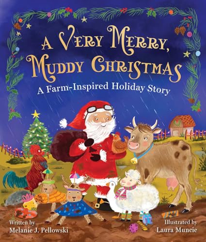 A Very Merry, Muddy Christmas: A Farm-Inspired Holiday Story