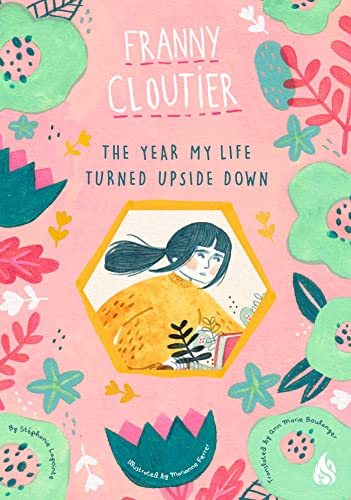 The Year My Life Turned Upside Down: Franny Cloutier von Arctis