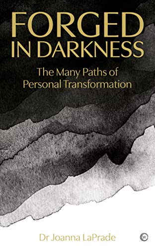 Forged in Darkness: The Many Paths of Personal Transformation von Watkins Publishing