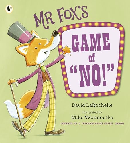 Mr Fox's Game of "No!": A hilarious and interactive readaloud from the award-winning pairing behind HOW TO APOLOGISE von Walker Books Ltd