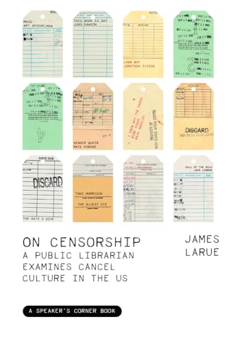 On Censorship: A Public Librarian Examines Cancel Culture in the U.s. (Speaker's Corner)