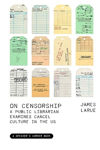 On Censorship: A Public Librarian Examines Cancel Culture in the U.s. (Speaker's Corner)