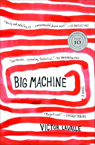 Big Machine: A Novel (The Lavalle Quartet) von One World
