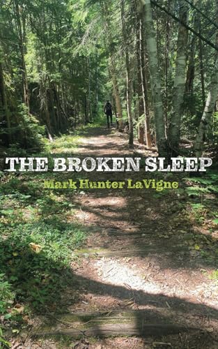 The Broken Sleep: More Advice for Twentysomethings in Our Broken World von Rock's Mills Press