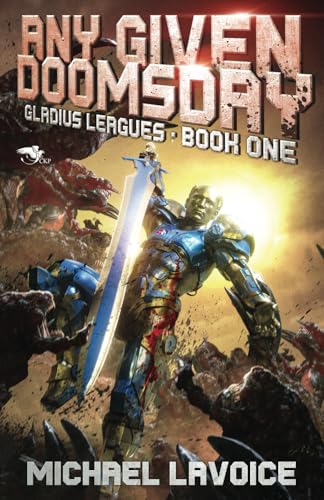 Any Given Doomsday (Gladius Leagues, Band 1) von Theogony Books
