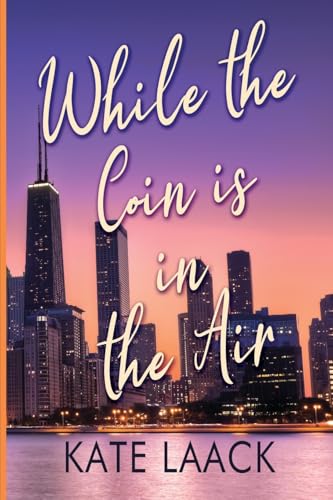 While the Coin is in the Air While the Coin is in the Air von Black Rose Writing