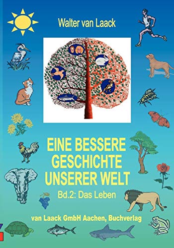 Eine bessere Geschichte unserer Welt: Band 2: Das Leben