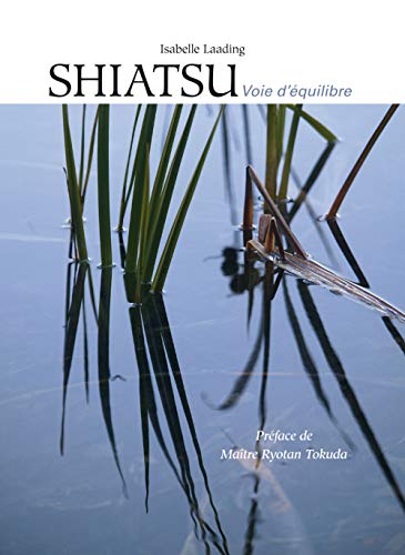 Shiatsu : Voie d'équilibre von DESIRIS