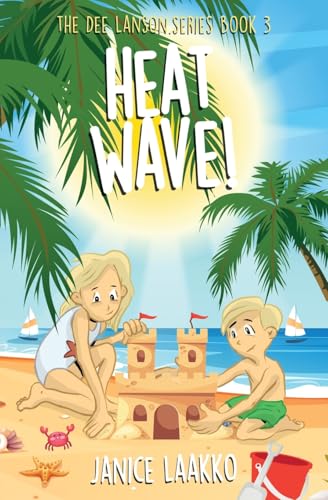 Heat Wave! von Atmosphere Press
