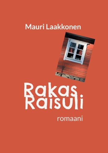 Rakas Raisuli: romaani von BoD – Books on Demand – Finnland