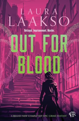Out for Blood: A BRAND NEW completely epic crime fantasy (Wilde Investigations, Band 5)