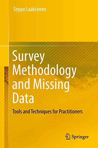 Survey Methodology and Missing Data: Tools and Techniques for Practitioners von Springer