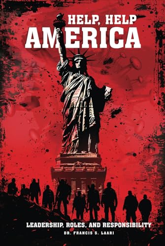 Help, Help America: Leadership, Roles, and Responsibility von Excel Book Writing
