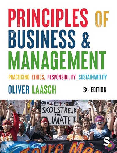 Principles of Business & Management: Practicing Ethics, Responsibility, Sustainability von Sage Publications Ltd.