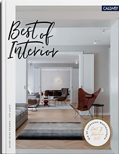 Best of Interior 2021: Die 50 schönsten Wohnkonzepte von Callwey GmbH