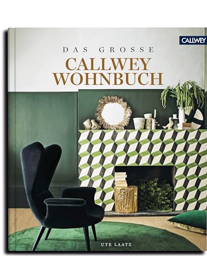 DAS GROSSE CALLWEY WOHNBUCH