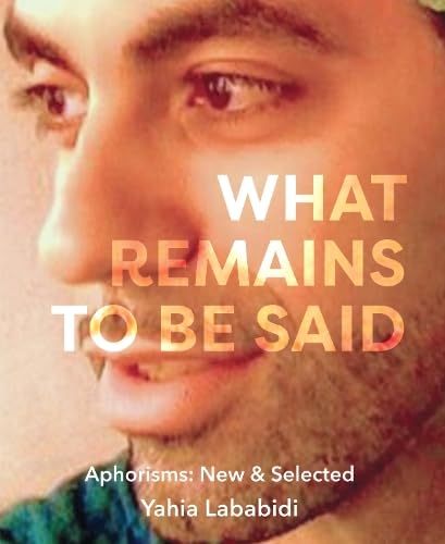 What Remains To Be Said: Aphorisms: New & Selected von Wild Goose Publications