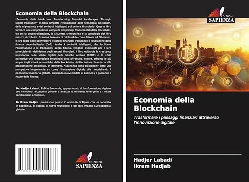 Economia della Blockchain: Trasformare i paesaggi finanziari attraverso l'innovazione digitale von Edizioni Sapienza