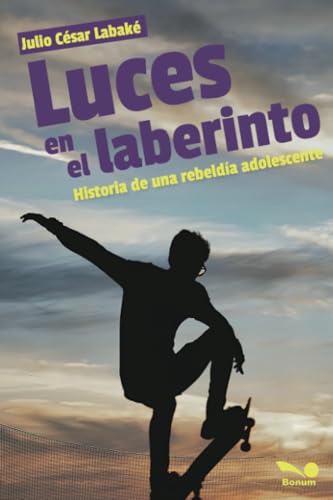 Luces en el laberinto: Historia de una rebeldía adolescente
