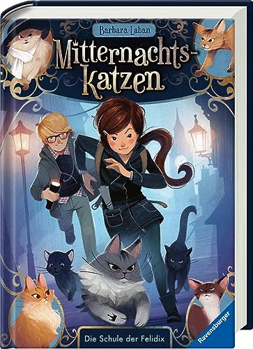 Mitternachtskatzen, Band 1: Die Schule der Felidix (Katzenflüsterer-Fantasy in London für Kinder ab 9 Jahren) (Mitternachtskatzen, 1)