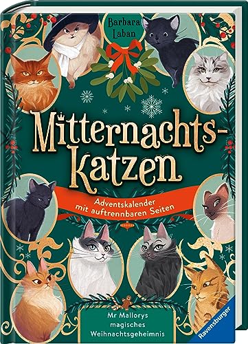 Mitternachtskatzen: Mr Mallorys magisches Weihnachtsgeheimnis. Ein Adventskalender mit auftrennbaren Seiten (Katzenflüsterer-Fantasy in London für ... Ein Adventskalender mit auftrennbaren Seiten von Ravensburger Verlag GmbH