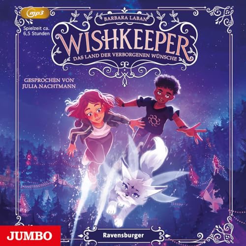 Wishkeeper. Das Land der verborgenen Wünsche: Band 1 von Jumbo