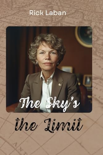 The Sky's The Limit von Independently published