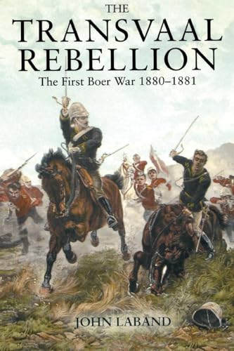 The Transvaal Rebellion: The First Boer War, 1880-1881 von Routledge