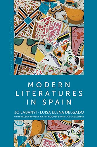 Modern Literatures in Spain (Cultural History of Literature)