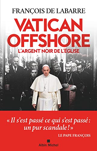 Vatican offshore: L'argent noir de l'Eglise von ALBIN MICHEL