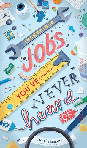 Incredible Jobs You've (Probably) Never Heard of von Nosy Crow