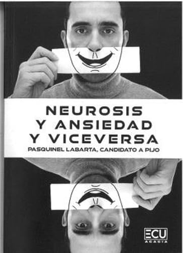 Neurosis y ansiedad y viceversa (ECU, Band 1) von Servicios Editoriales Generales Costa Blanca S.L.