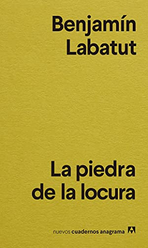 La piedra de la locura (Nuevos cuadernos Anagrama, Band 42) von ANAGRAMA