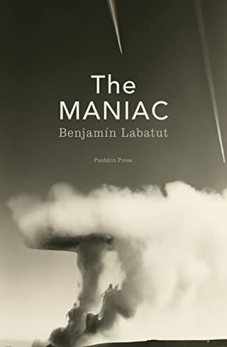 The MANIAC: by Benjamín Labatut