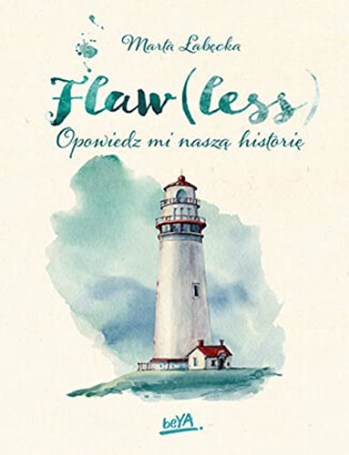 Flaw(less) Opowiedz mi naszą historię