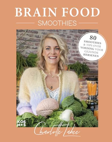 Brain food smoothies: 80 smoothies & tips over voeding voor gezonde hersenen von Kosmos Uitgevers