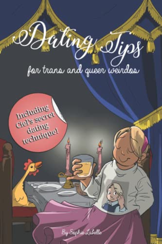 Dating Tips For Trans and Queer Weirdos: Assigned Male Single Issue no.12 von Independently published
