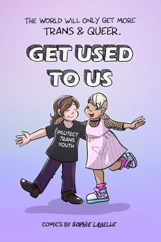 Get Used to Us: Assigned Male Comics single issue no.26