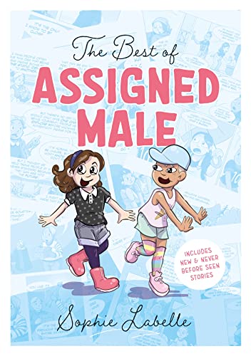 The Best of Assigned Male: Sophie Labelle von Jessica Kingsley Publishers