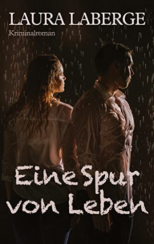Eine Spur von Leben: Kriminalroman von Books on Demand