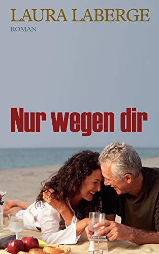 Nur wegen dir: Roman
