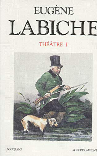 Labiche - Théâtre - tome 1 (01) von BOUQUINS