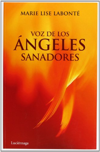 Voz de los Ángeles Sanadores (TESTIMONIOS Y VIVENCIAS)