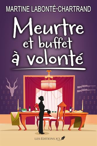Meurtre et buffet à volonté von JCL