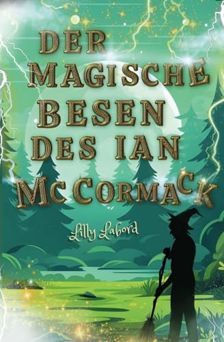 Der magische Besen des Ian McCormack